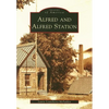 Alfred and Alfred Station - Paperback