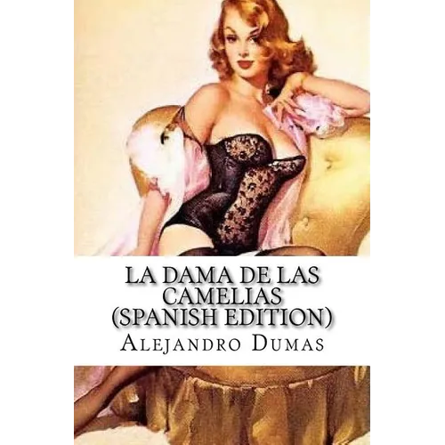 La Dama de las Camelias (Spanish Edition) - Paperback