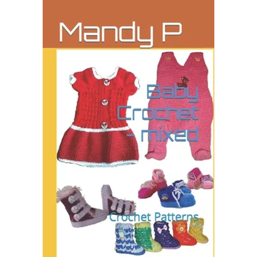 Baby Crochet - mixed: Crochet Patterns - Paperback