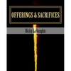 Offerings & Sacrifices: Bible Study on the Book of Leviticus - Paperback