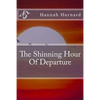 The Shinning Hour Of Departure - Paperback