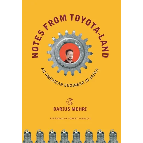 Notes from Toyota-Land: An American Engineer in Japan - Hardcover