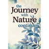 The Journey With Nature Continues - Paperback