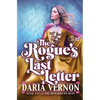 The Rogue's Last Letter: Book Two of The Rewards of Ruin - Paperback