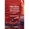 Old Men on Tuesday Mornings - Paperback