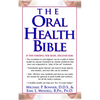 The Oral Health Bible - Paperback