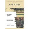 A Life of Prayer: Faith and Passion for God Alone - Paperback