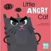 Little Angry Cat - Hardcover