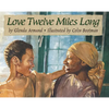 Love Twelve Miles Long - Paperback