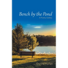 Bench by the Pond: A Poetry Gallery - Paperback