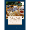 Perfect Polish Dessert Recipes - Paperback