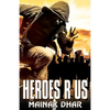 Heroes R Us - Paperback