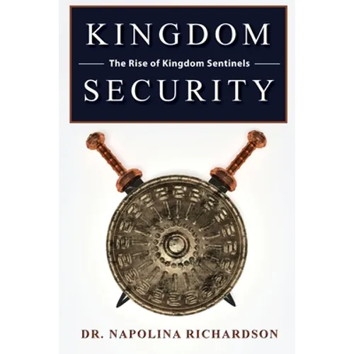 Kingdom Security and the Rise of Kingdom Sentinels - Paperback