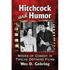 Hitchcock and Humor: Modes of Comedy in Twelve Defining Films - Paperback
