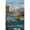 What Lies Across the Sea - Paperback