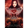 Valiant Light: A Demon Trappers Novel - Paperback