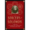 The Sorcery of Solomon: A Guide to the 44 Planetary Pentacles of the Magician King - Paperback