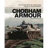 Chobham Armour: Cold War British Armoured Vehicle Development - Hardcover