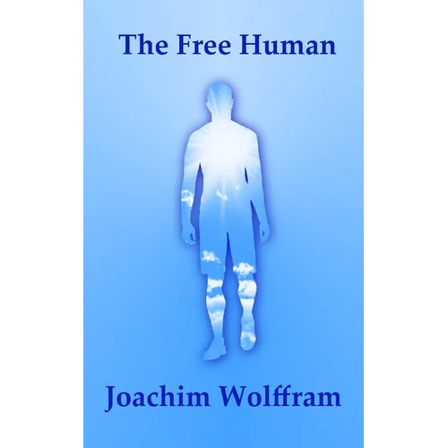 The Free Human - Paperback