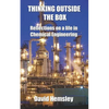 Thinking Outside the Box: Reflections on a life in Chemical Engineering - Paperback