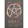 Wicca: A Modern Guide to Witchcraft and Magick - Hardcover