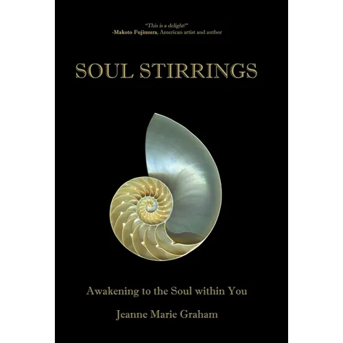 Soul Stirrings: Awakening to the Soul Within You - Hardcover