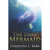 The Dark Mermaid - Paperback