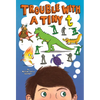 Trouble with a Tiny T - Hardcover