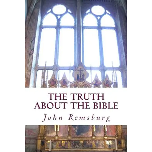 The Truth About The Bible - Paperback