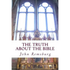 The Truth About The Bible - Paperback