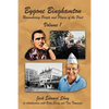 Bygone Binghamton: Remembering People and Places of the Past Volume One - Paperback