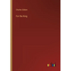 For the King - Paperback
