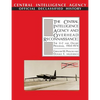 The Central Intelligence Agency and Overhead Reconnaissance: The U-2 and OXCART Programs, 1954-1974 - Paperback
