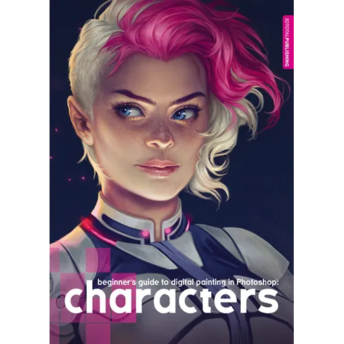 Beginner's Guide to Digital Painting in Photoshop: Characters - Paperback