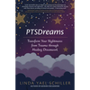 Ptsdreams: Transform Your Nightmares from Trauma Through Healing Dreamwork - Paperback
