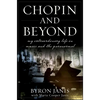Chopin and Beyond: My Extraordinary Life in Music and the Paranormal - Paperback