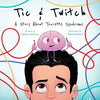 Tic & Twitch: A Story About Tourette Syndrome - Paperback