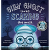 Gilly Ghost Loves Scaring the Most - Hardcover