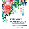 Everyday Watercolor: Learn to Paint Watercolor in 30 Days - Paperback