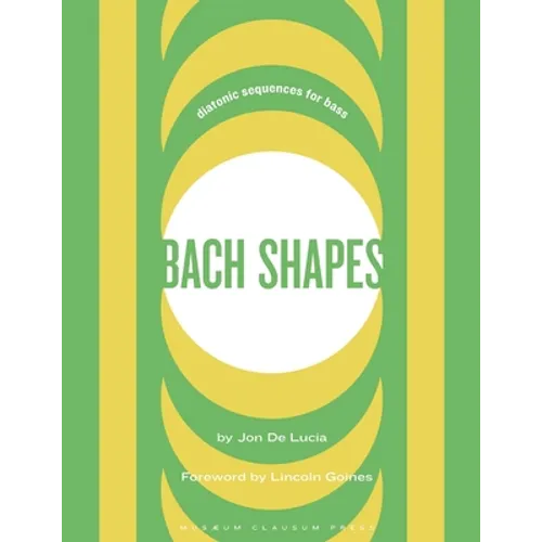 Bach Shapes Bass Clef Edition: Diatonic Sequences From the Music of J.S. Bach - Paperback