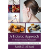 A Holistic Approach To Treat Tinnitus Naturally Based On A Personal Experience - Paperback
