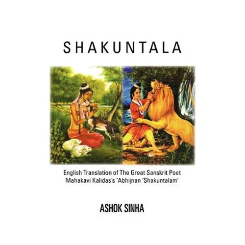 Shakuntala: English Translation of The Great Sanskrit Poet Mahakavi Kalidas's 'Abhijnan Shakuntalam - Hardcover