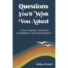 Questions You'll Wish You Asked: A Time Capsule Journal for Grandfathers and Grandchildren - Hardcover