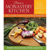 From a Monastery Kitchen: The Classic Natural Foods Cookbook - Paperback