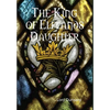 The King of Elflands Daughter - Hardcover