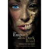 The Empath and the Dark Road: Struggles That Teach the Gift - Hardcover