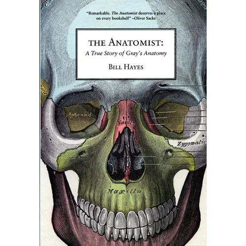 The Anatomist: A True Story of Gray's Anatomy - Paperback