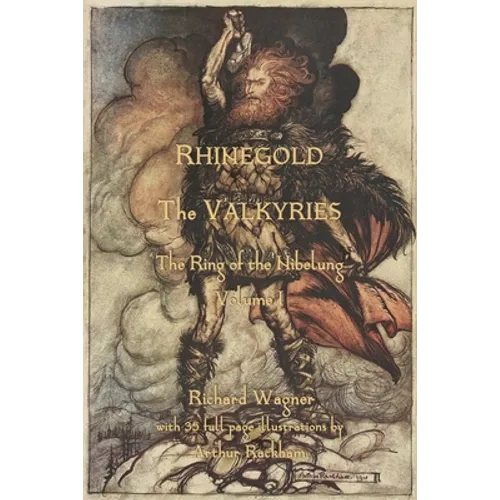 The Rhinegold & The Valkyrie: The Ring of the Nibelung - Volume 1 - Paperback