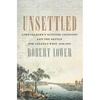 Unsettled: Lord Selkirk's Scottish Colonists and the Battle for Canada's West, 1813-1816 - Paperback