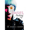 Daisies, Pushing Up - Paperback